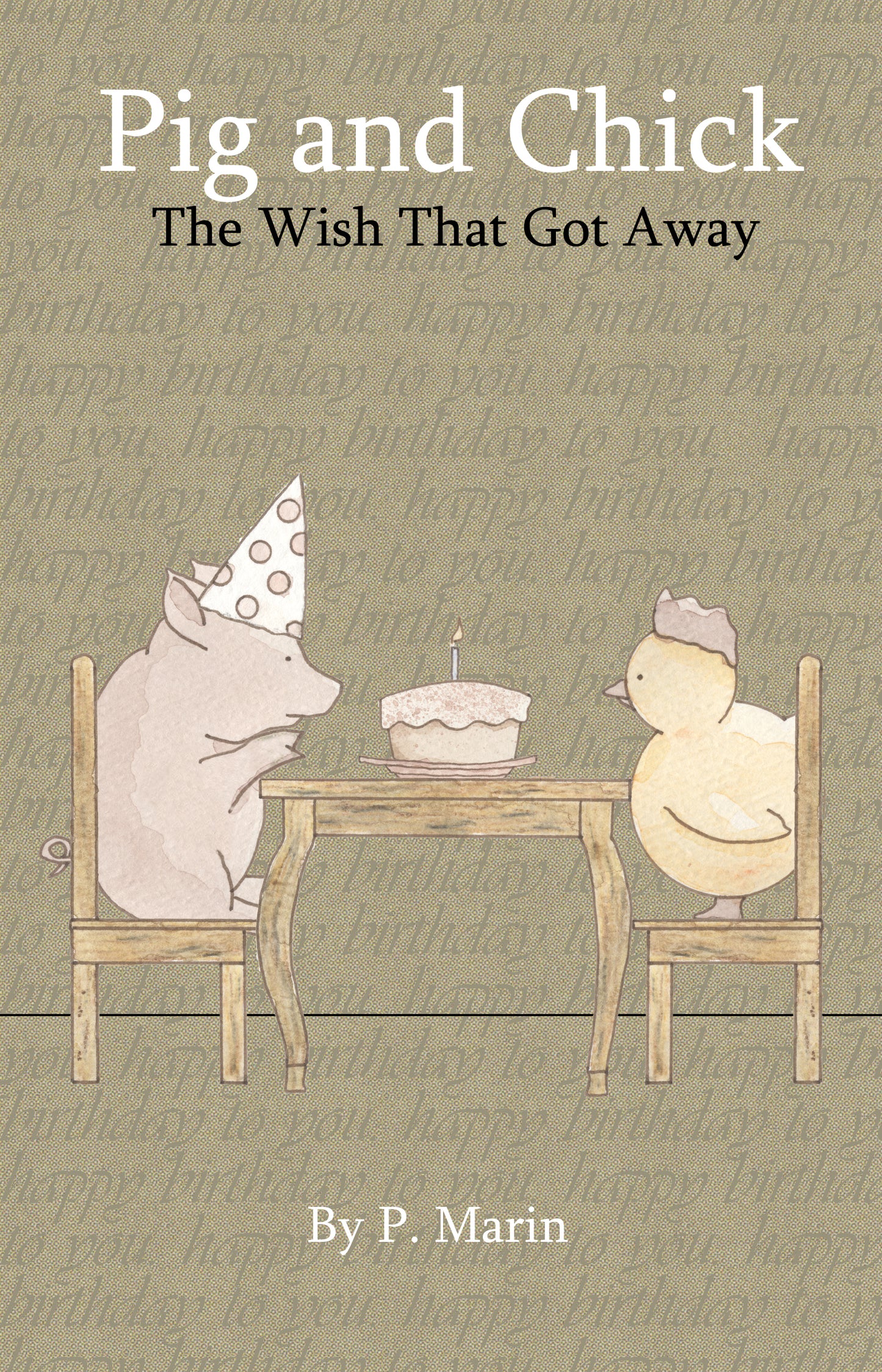Pig and Chick: The Wish That Got Away