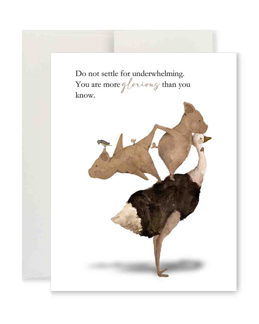 Greeting Card - Do Not Settle for Underwhelming